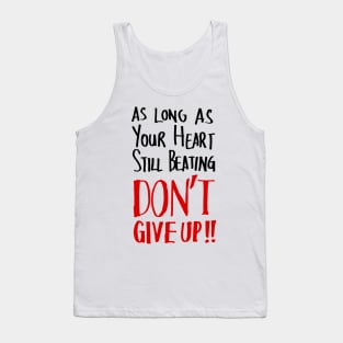 As Long As Your Heart Still Beating - Light Tank Top